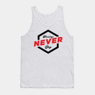 Blessings Never Stop! Tank Top